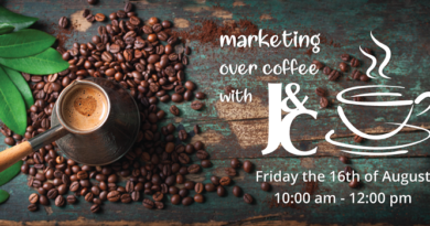 Marketing Over Coffee With J&C, Part 2